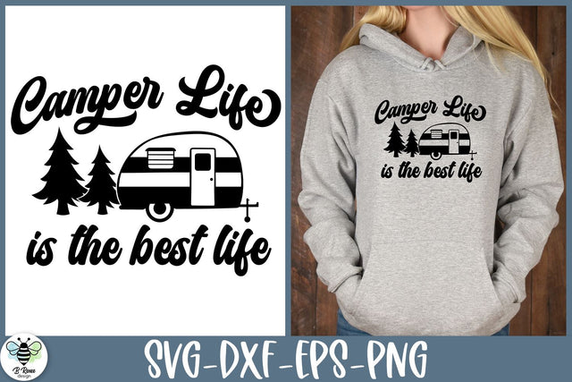 Camping Quote SVG | Camper Life Is The Best Life SVG SVG B Renee Design 