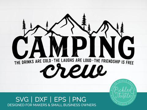 Camping Quote SVG - Camping Crew SVG SVG Pickled Thistle Creative 