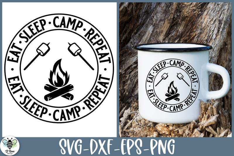 Camping Quote SVG | Eat Sleep Camp Repeat | Summer Cut File SVG B Renee Design 
