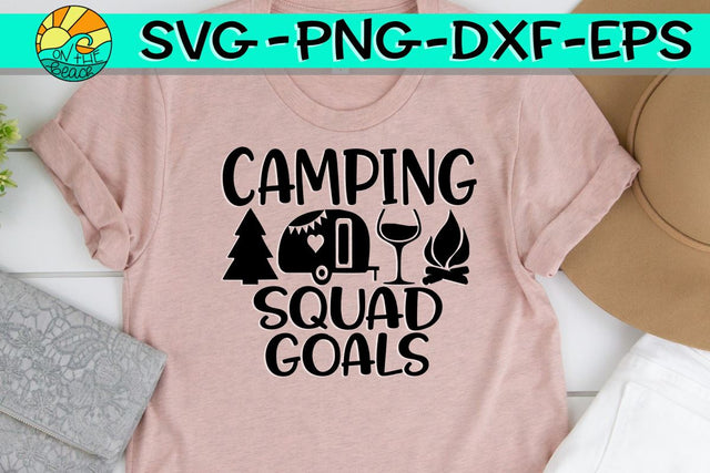 Camping Squad Goals - Svg Png Eps DXF - Cutting File SVG On the Beach Boutique 