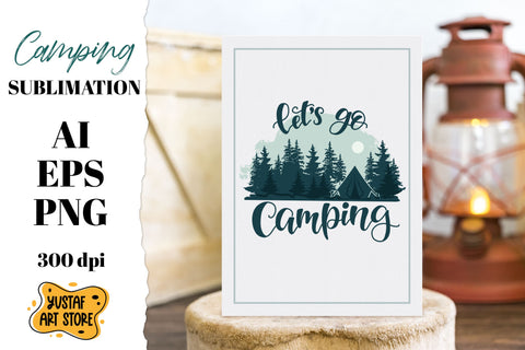 Camping sublimation with "Let's go camping" lettering quotes Sublimation Yustaf Art Store 