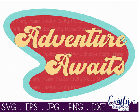 Camping Svg | Adventure Awaits Mid Century Modern Road Sign SVG Crafty Mama Studios 