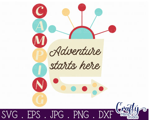 Camping Svg | Adventure Starts Here Mid Century Modern SVG Crafty Mama Studios 