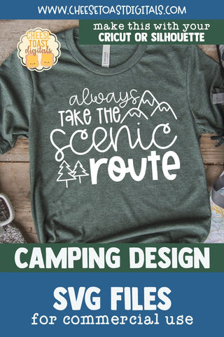 Camping SVG | Always Take the Scenic Route SVG Cheese Toast Digitals 