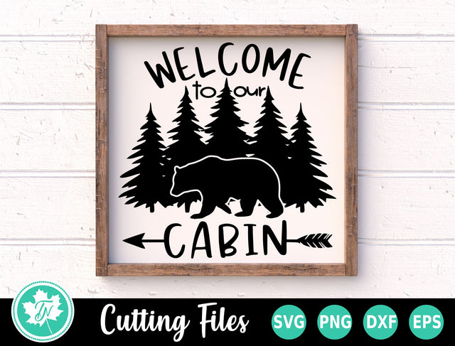 Camping SVG | Cabin SVG | Welcome to our Cabin SVG TrueNorthImagesCA 
