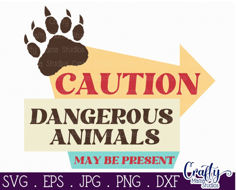 Camping Svg | Caution Dangerous Animals Mid Century Modern SVG Crafty Mama Studios 