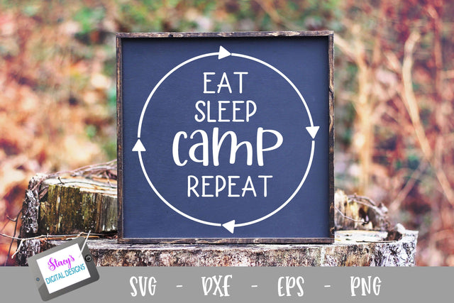 Camping SVG - Eat Sleep Camp Repeat SVG SVG Stacy's Digital Designs 