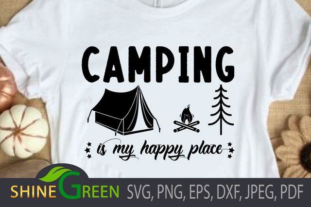 Camping SVG - Happy Place - Tent, Bonfire SVG Shine Green Art 