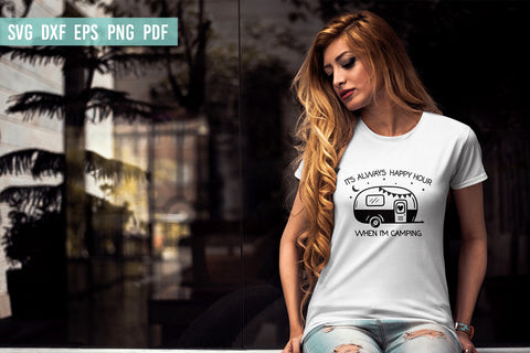 Camping SVG | It's Always Happy Hour When I'm Camping SVG Irina Ostapenko 