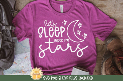 Camping SVG | Let's Sleep Under the Stars SVG Cheese Toast Digitals 