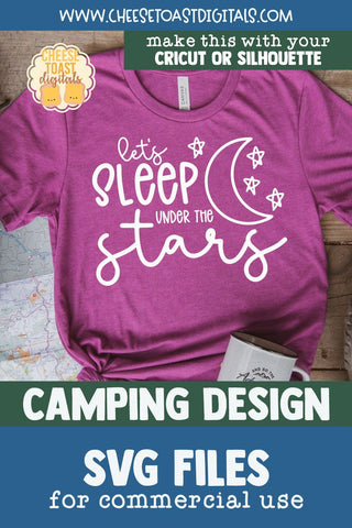 Camping SVG | Let's Sleep Under the Stars SVG Cheese Toast Digitals 