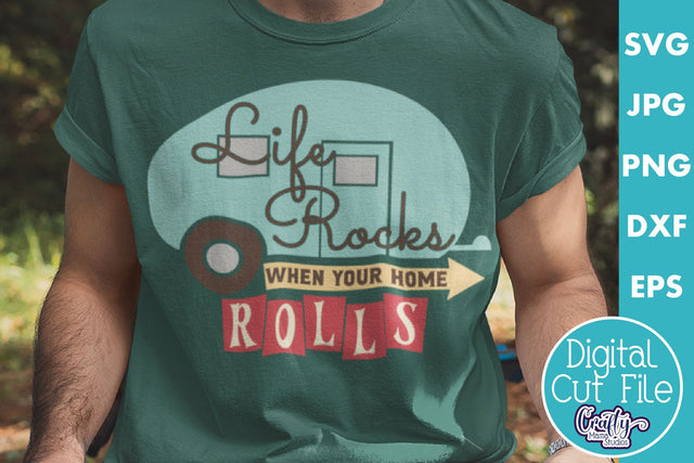Camping Svg | Life Rocks When Your Home Rolls Mid Century SVG Crafty Mama Studios 