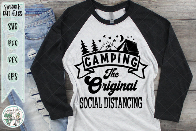 Camping The Original Social Distancing - Tent - Cut Files- SVG - PNG - DXF - EPS SVG Serendipity and Art 