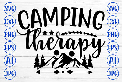 Camping Therapy SVG Cut File SVG Syaman 