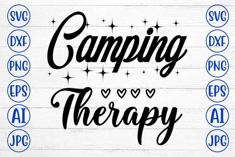 Camping Therapy SVG Cut File SVG Syaman 