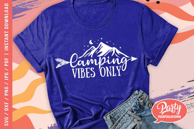 CAMPING VIBES ONLY |camping, great outdoors SVG SVG Partypantaloons 
