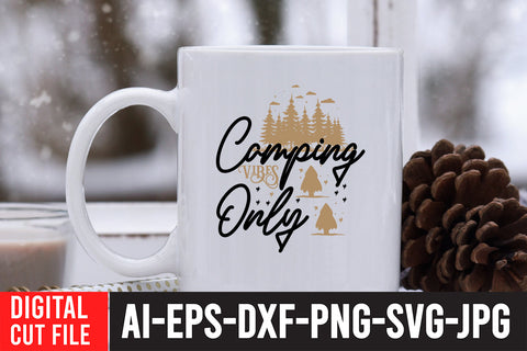 Camping Vibes Only SVG Cut File , Camping Vibes Only SVG Design SVG BlackCatsMedia 