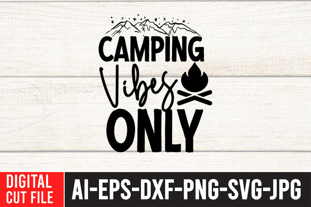 Camping Vibes Only SVG Cut File SVG BlackCatsMedia 