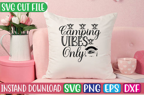 Camping Vibes Only SVG Cut File SVGs, Quotes and Sayings, Food & Drink, Holiday,On Sale, SVG Studio Innate 