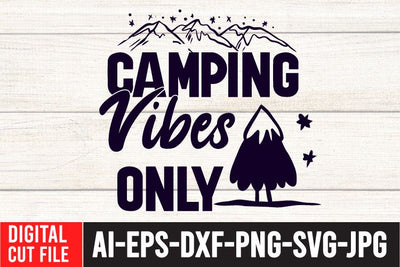 Camping Vibes Only SVG Design SVG BlackCatsMedia 