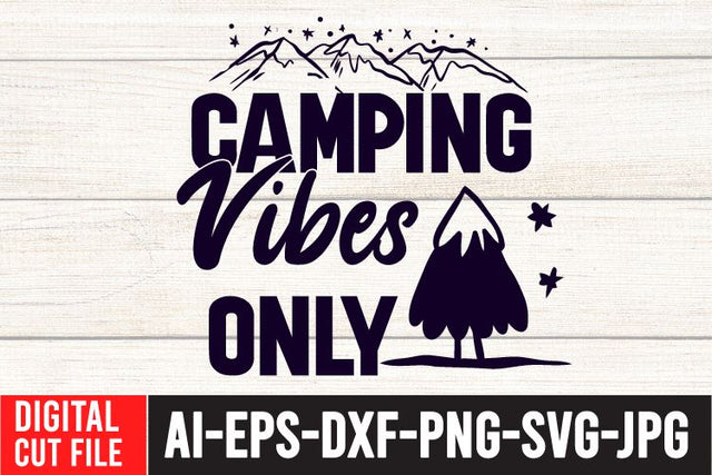 Camping Vibes Only SVG Design SVG BlackCatsMedia 