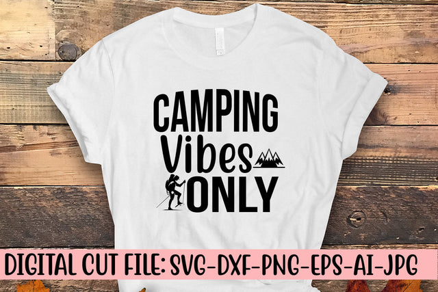 Camping Vibes Only SVG SVG Syaman 