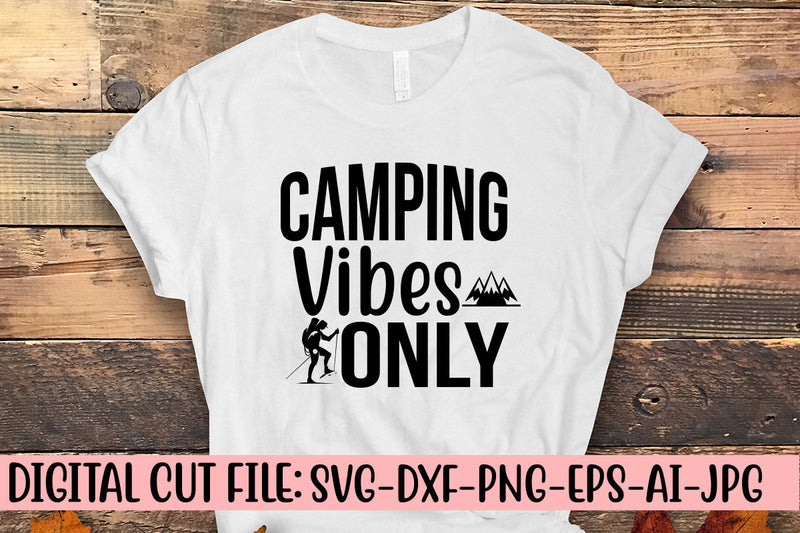 Camping Vibes Only SVG SVG Syaman 
