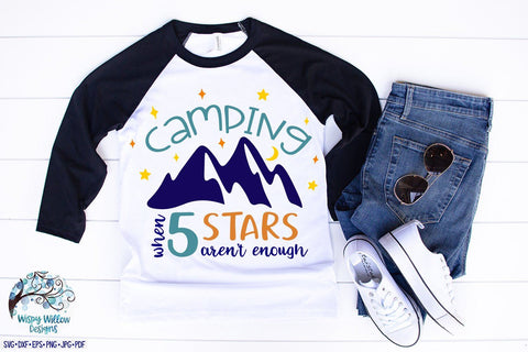 Camping When 5 Stars Aren't Enough SVG SVG Wispy Willow Designs 