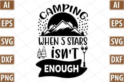 camping when 5 stars isn't enough SVG SVGista 