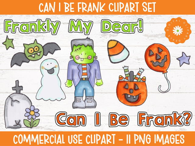 Can I Be Frank Halloween-themed Clipart - Seasonal Fall Clipart & Illustrations Sublimation Digital Clipart Deals 