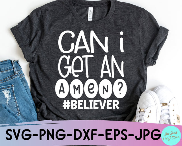 Can I Get An Amen SVG Cut File - Christian Quotes Svg SVG She Shed Craft Store 