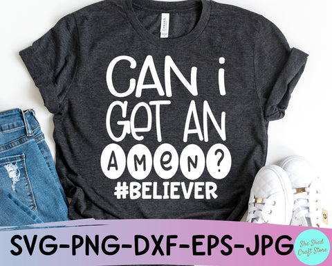 Can I Get An Amen SVG Cut File - Christian Quotes Svg SVG She Shed Craft Store 