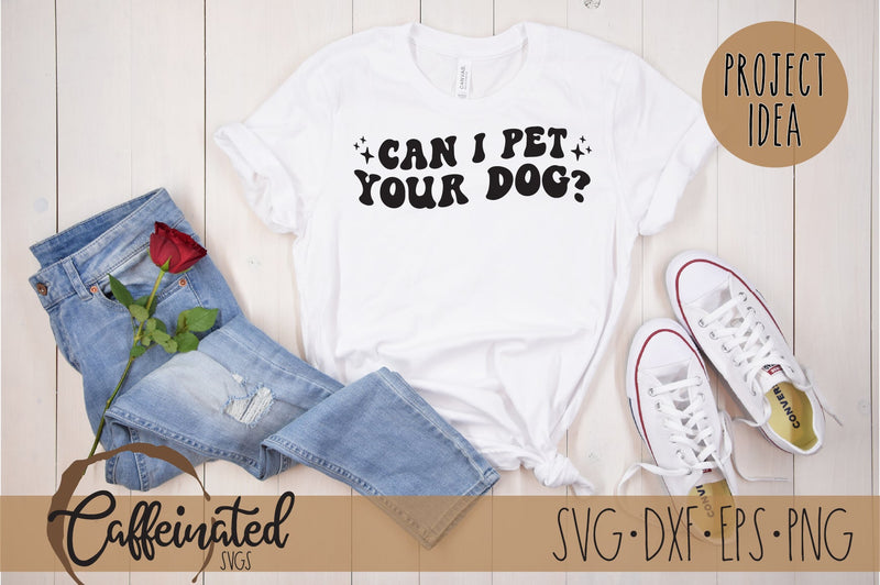 Can I Pet Your Dog SVG SVG Caffeinated SVGs 
