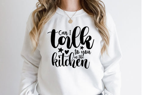 Can I talk to you in the kitchen SVG orpitasn 