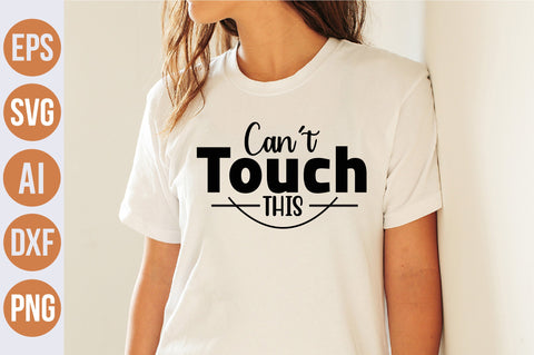 Can not Touch This svg SVG nirmal108roy 
