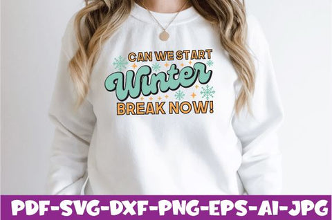 Can We Start Winter Break Now! SVG farhad farhad 