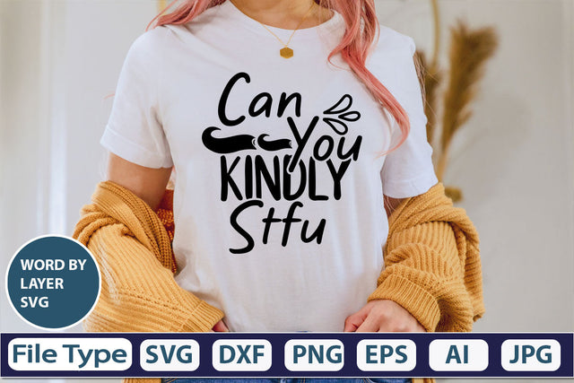 Can You Kindly Stfu SVG Cut File SVG DesignPlante 503 