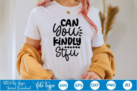 Can You Kindly Stfu SVG Cut File SVGs,Quotes and Sayings,Food & Drink,On Sale, Print & Cut SVG DesignPlante 503 