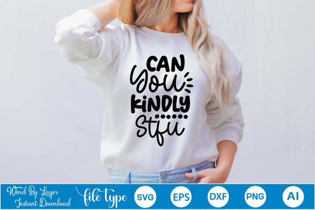 Can You Kindly Stfu SVG Cut File SVGs,Quotes and Sayings,Food & Drink,On Sale, Print & Cut SVG DesignPlante 503 