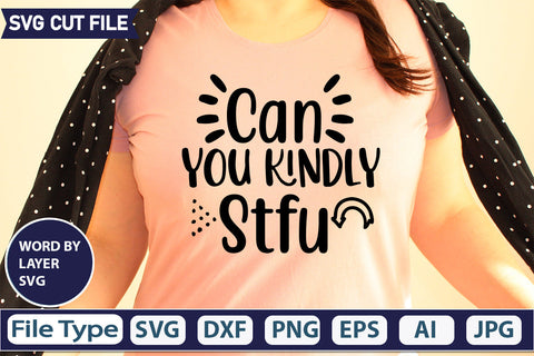 Can you kindly stfu Svg Cut File,SVGs,quotes-and-sayings,food-drink,mini-bundles,print-cut,on-sale, SVG DesignPlante 503 
