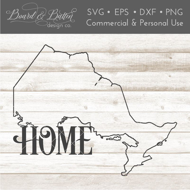 Canadian Province Outline "Home" SVG File Ontario ON SVG Board & Batten Design Co 