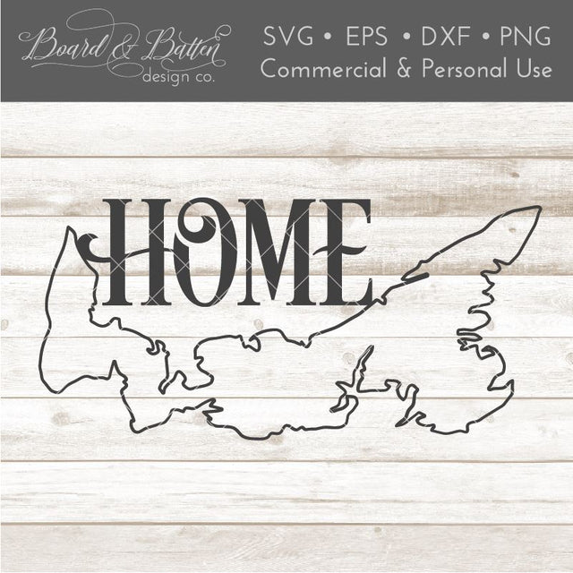 Canadian Province Outline "Home" SVG File Prince Edward Island PE SVG Board & Batten Design Co 