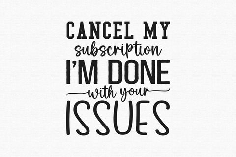 Cancel my subscription im done with SVG SVG Regulrcrative 