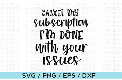 Cancel My Subscription Sarcastic SVG Design SVG MD mominul islam 