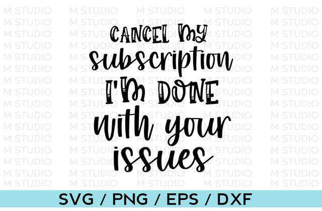 Cancel My Subscription Sarcastic SVG Design SVG MD mominul islam 