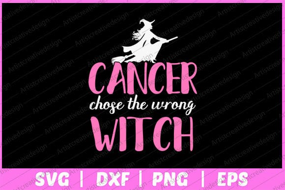 Cancer Chose The Wrong Witch Breast Cancer Halloween Svg Design SVG artprintfile 