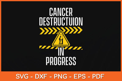 Cancer Destruction in Progress - Cancer Survivor Fighter Svg Design SVG artprintfile 