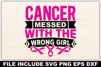 Cancer Messed With The Wrong Girl SVG Ariyan 