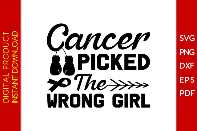 Cancer Picked The Wrong Girl Breast Cancer Awareness SVG PNG PDF Cut File SVG Creativedesigntee 
