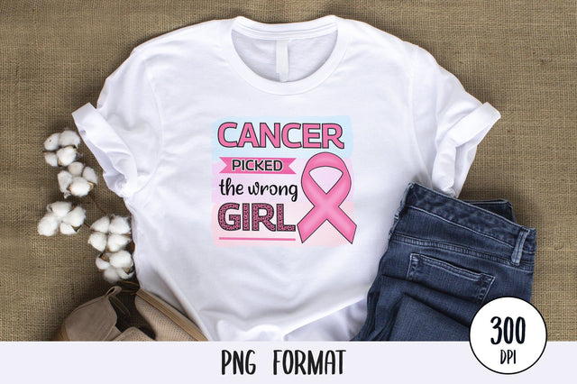 Cancer Picked The Wrong Girl, Breast Cancer Sublimation PNG SVG futivesvg 